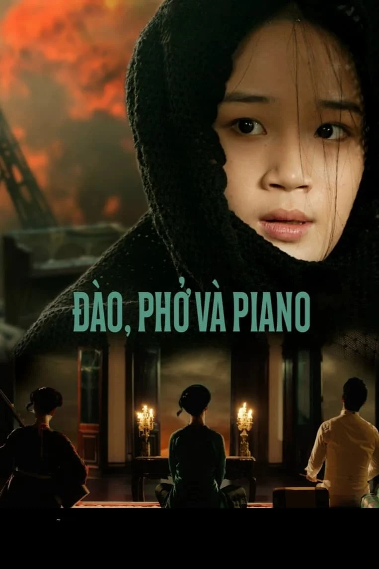 Đào, Phở Và Piano - Peach Blossom, Pho and Piano (2024)